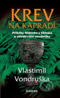 Kniha: Krev na kapradí (Vlastimil Vondruška). Moba, 2013 Kniha: Krev na kapradí (Vlastimil Vondruška). Moba, 2013