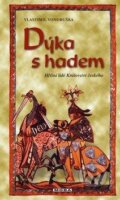 Kniha: Dýka s hadem (Vlastimil Vondruška). Moba, 2013 Kniha: Dýka s hadem (Vlastimil Vondruška). Moba, 2013
