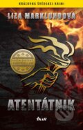 Kniha: Atentátnik (Liza Marklundová). Ikar, 2013 Kniha: Atentátnik (Liza Marklundová). Ikar, 2013