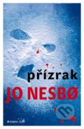 Přízrak - Jo Nesbo, Kniha Zlín, 2014