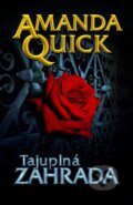 Kniha: Tajuplná zahrada (Amanda Quick). Baronet, 2013 Kniha: Tajuplná zahrada (Amanda Quick). Baronet, 2013