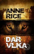 Kniha: Dar vlka (Anne Rice), 2013 Kniha: Dar vlka (Anne Rice), 2013