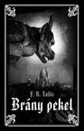 Kniha: Brány pekel (F.R. Tallis). Baronet, 2013 Kniha: Brány pekel (F.R. Tallis). Baronet, 2013