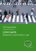 Kniha: Lidský kapitál (Jiří Kameníček). Karolinum, 2012 Kniha: Lidský kapitál (Jiří Kameníček). Karolinum, 2012