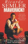Kniha: Maverick! (Ricardo Semler). Random House, 2001 Kniha: Maverick! (Ricardo Semler). Random House, 2001