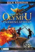 Kniha: Bohové Olympu: Znamení Athény (Rick Riordan). Nakladatelství Fragment, 2013 Kniha: Bohové Olympu: Znamení Athény (Rick Riordan). Nakladatelství Fragment, 2013