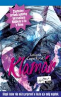 Kniha: Klamár (Tatiana Brezinská Čuperková). Evitapress, 2013 Kniha: Klamár (Tatiana Brezinská Čuperková). Evitapress, 2013