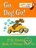 Kniha: Go, Dog. Go! (P.D. Eastman). Random House, 1997 Kniha: Go, Dog. Go! (P.D. Eastman). Random House, 1997
