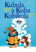 Kniha: Kubula a Kuba Kubikula (Vladislav Vančura). Albatros CZ, 2012 Kniha: Kubula a Kuba Kubikula (Vladislav Vančura). Albatros CZ, 2012
