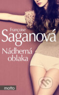 Kniha: Nádherná oblaka (Francoise Sagan). Motto, 2012 Kniha: Nádherná oblaka (Francoise Sagan). Motto, 2012