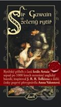 Kniha: Sir Gawain a zelený rytíř (Sanch). Sanch, 2012 Kniha: Sir Gawain a zelený rytíř (Sanch). Sanch, 2012
