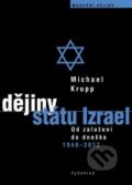 Dějiny státu Izrael - Michael Krupp, 2013