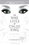 Kniha: The Nine Lives of Chloe King (Liz Braswell). Simon & Schuster, 2011 Kniha: The Nine Lives of Chloe King (Liz Braswell). Simon & Schuster, 2011