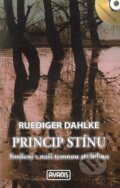 Kniha: Princip stínu (Ruediger Dahlke). Avanis, 2012 Kniha: Princip stínu (Ruediger Dahlke). Avanis, 2012