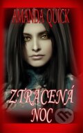 Kniha: Ztracená noc (Amanda Quick). Baronet, 2013 Kniha: Ztracená noc (Amanda Quick). Baronet, 2013