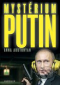 Kniha: Mystérium Putin (Anna Arutunyan). Knižní klub, 2012 Kniha: Mystérium Putin (Anna Arutunyan). Knižní klub, 2012