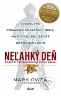 Kniha: Neľahký deň - Pamäti príslušníka Navy Seal (Kevin Maurer a Mark Owen), 2013 Kniha: Neľahký deň - Pamäti príslušníka Navy Seal (Kevin Maurer a Mark Owen), 2013