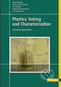 Kniha: Plastics Testing and Characterization (Alberto Naranjo). Hanser Gardner Publications, 2008 Kniha: Plastics Testing and Characterization (Alberto Naranjo). Hanser Gardner Publications, 2008