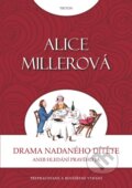 Kniha: Drama nadaného dítěte (Alice Miller), 2012 Kniha: Drama nadaného dítěte (Alice Miller), 2012