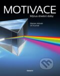 Kniha: Motivace (Jiří Kuchař a Marian Jelínek). Eminent, 2013 Kniha: Motivace (Jiří Kuchař a Marian Jelínek). Eminent, 2013