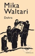 Kniha: Dohra (Mika Waltari). Knižní klub, 2013 Kniha: Dohra (Mika Waltari). Knižní klub, 2013