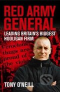 Kniha: Red Army General (Tony O'Neill). Milo Books, 2005 Kniha: Red Army General (Tony O'Neill). Milo Books, 2005