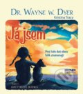 Kniha: Já jsem (Wayne W. Dyer). Keltner Publishing, 2012 Kniha: Já jsem (Wayne W. Dyer). Keltner Publishing, 2012