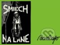 Kniha: Smiech na lane (Ivan Bajo). Panoráma.sk, 2012 Kniha: Smiech na lane (Ivan Bajo). Panoráma.sk, 2012