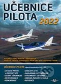 Kniha: Učebnice pilota 2022 (Autorský kolektiv). Svět křídel, 2022 Kniha: Učebnice pilota 2022 (Autorský kolektiv). Svět křídel, 2022