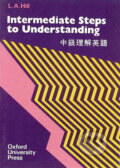 Kniha: Intermediate Steps to Understanding (L.A. Hill). Oxford University Press, 1987 Kniha: Intermediate Steps to Understanding (L.A. Hill). Oxford University Press, 1987