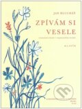 Kniha: Zpívám si vesele (Jan Hlucháň). Bärenreiter Praha, 2022 Kniha: Zpívám si vesele (Jan Hlucháň). Bärenreiter Praha, 2022