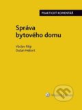 Kniha: Správa bytového domu (Dušan Hebort a Václav Filip). Wolters Kluwer ČR, 2022 Kniha: Správa bytového domu (Dušan Hebort a Václav Filip). Wolters Kluwer ČR, 2022