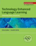 Kniha: Technology Enhanced Language Learning (Aisha Walker). Oxford University Press, 2013 Kniha: Technology Enhanced Language Learning (Aisha Walker). Oxford University Press, 2013