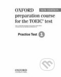 Kniha: Oxford Preparation Course for the Toeic: Practice Test 1 (Oxford University Press). Oxford University Press, 2008 Kniha: Oxford Preparation Course for the Toeic: Practice Test 1 (Oxford University Press). Oxford University Press, 2008