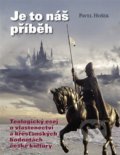 Kniha: Je to náš příběh (Pavel Hošek). Centrum pro studium demokracie a kultury, 2022 Kniha: Je to náš příběh (Pavel Hošek). Centrum pro studium demokracie a kultury, 2022
