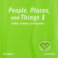 Audiokniha: People, Places and Things Reading 1: Audio CD (Lin Lougheed). Oxford University Press, 2005 Audiokniha: People, Places and Things Reading 1: Audio CD (Lin Lougheed). Oxford University Press, 2005