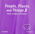 Audiokniha: People, Places and Things Reading 3: Audio CD (Lin Lougheed). Oxford University Press, 2006 Audiokniha: People, Places and Things Reading 3: Audio CD (Lin Lougheed). Oxford University Press, 2006