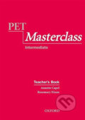 Kniha: Pet Masterclass: Teacher´s Book (Annette Capel). Oxford University Press, 2003 Kniha: Pet Masterclass: Teacher´s Book (Annette Capel). Oxford University Press, 2003