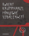 Kniha: Minutové vzdálenosti (Robert Krumphanzl). Společnost pro Revolver Revue, 2005 Kniha: Minutové vzdálenosti (Robert Krumphanzl). Společnost pro Revolver Revue, 2005
