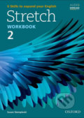Kniha: Stretch 2: Workbook (Susan Stempleski). Oxford University Press, 2014 Kniha: Stretch 2: Workbook (Susan Stempleski). Oxford University Press, 2014