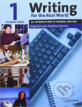 Kniha: Writing for the Real World 1: Student´s Book (Roger Barnard). Oxford University Press, 2005 Kniha: Writing for the Real World 1: Student´s Book (Roger Barnard). Oxford University Press, 2005