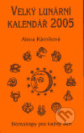Kniha: Velký lunární kalendář 2005 (Alena Kárníková). LIKA KLUB, 2004 Kniha: Velký lunární kalendář 2005 (Alena Kárníková). LIKA KLUB, 2004