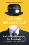 Kniha: We Are Bellingcat (Eliot Higgins). Bloomsbury, 2022 Kniha: We Are Bellingcat (Eliot Higgins). Bloomsbury, 2022