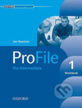 Kniha: Profile 1: Workbook with Key (Jon Naunton). Oxford University Press Kniha: Profile 1: Workbook with Key (Jon Naunton). Oxford University Press
