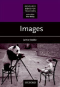Kniha: Resource Books for Teachers: Images (Jamie Keddie). Oxford University Press, 2009 Kniha: Resource Books for Teachers: Images (Jamie Keddie). Oxford University Press, 2009