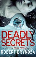 Kniha: Deadly Secrets (Robert Bryndza). Sphere, 2020 Kniha: Deadly Secrets (Robert Bryndza). Sphere, 2020