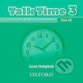 Audiokniha: Talk Time 3: Class Audio CDs /2/ (Susan Stempleski). Oxford University Press, 2007 Audiokniha: Talk Time 3: Class Audio CDs /2/ (Susan Stempleski). Oxford University Press, 2007
