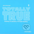 Audiokniha: Totally True 1: Audio CD (Jann Huizenga). Oxford University Press, 2005 Audiokniha: Totally True 1: Audio CD (Jann Huizenga). Oxford University Press, 2005