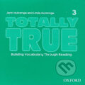 Audiokniha: Totally True 3: Audio CD (Jann Huizenga). Oxford University Press, 2005 Audiokniha: Totally True 3: Audio CD (Jann Huizenga). Oxford University Press, 2005