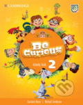 Kniha: Be Curious 2: Activity Book with Home Booklet (Caroline Nixon). Cambridge University Press, 2020 Kniha: Be Curious 2: Activity Book with Home Booklet (Caroline Nixon). Cambridge University Press, 2020